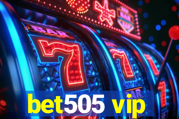 bet505 vip